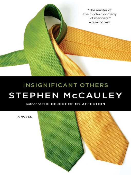 Title details for Insignificant Others by Stephen McCauley - Available